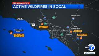 Multiple wildfires burning across SoCal. Here's what we know