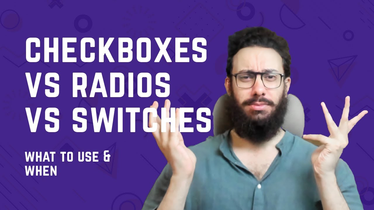 Using Checkboxes Vs Radios Vs Switches (toggles) In Forms - YouTube