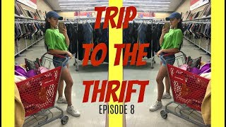 TRIP TO THE THRIFT EP. 8