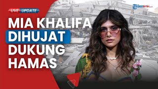 Gembar-gembor Bela Hamas dan Tertawakan Warga Israel yang Dibantai, Mia Khalifa Dipecat dari Playboy