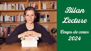 BILAN LECTURE 2024 Coups de coeur