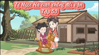 Tô Ngọc Hà cưới chồng đổi vận Tập 53 | MinThư Vietsub