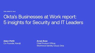 5 Insights for Security & IT Leaders | Okta