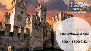 HISTORY OF MAJOR EVENTS OF THE MIDDLE AGES [PART 1] - WORLD HISTORY LECTURE SERIES