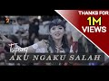 AKU NGAKU SALAH - TUPANG (Official Video Clip)