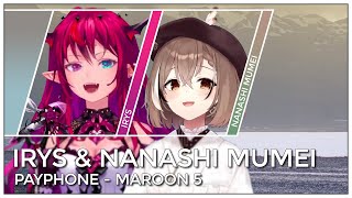 IRyS & Nanashi Mumei - Payphone (Mashup Edit/Lyrics)