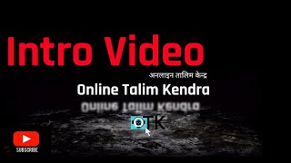 Intro Video Online Talim Kendra