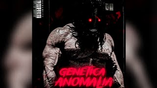 GENETICA ANOMALIA (PHONK)