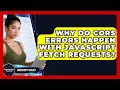 Why Do CORS Errors Happen With JavaScript Fetch Requests? - JavaScript Toolkit