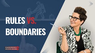 Rules Vs Boundaries