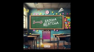 BunnaB - Eatcha Beatcha #FAST