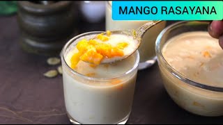 MANGO RASAYANA | MAVINA HANNINA RASAYANA | AAM RAS | VEGAN MANGO RECIPE | BEST SUMMER RECIPE