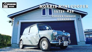 #36 MOORIS COOPER MINI 1275s 1965年式　ガレージで公開！！ #ミニクーパー #mini