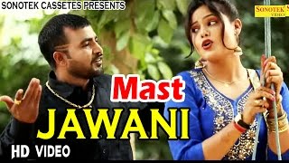 Madmast Jawani | Sunil Barwala, Sonam Tiwari | Master Mukesh, Sheenam Katholic | Haryanvi Video Song