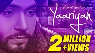 Yaariyan _ (Full Song) _ Gurpreet Hehar _ Gurnaz _ Mr. VGrooves _ Khan Bhaini _ Latest Song 2021