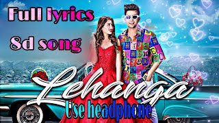 Lehenga song full lyrics// 8d music//Jass manak // Punjabi song //Music change your life