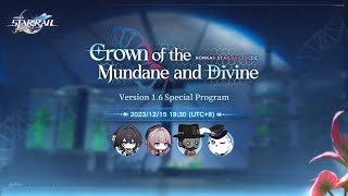 Honkai: Star Rail Version 1.6 "Crown of the Mundane and Divine" Special Program