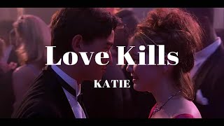 사랑은 달콤한 죽음이야. KATIE - Love Kills (가사/해석)