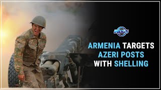 Daily Top News | ARMENIA TARGETS AZERI POSTS WITH SHELLING | Indus News