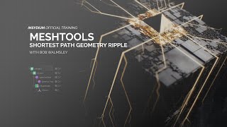 MeshTools Tutorial - Shortest Path Geometry Ripple