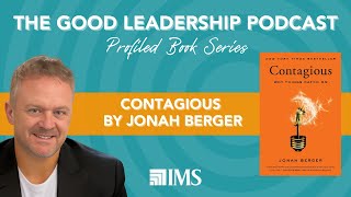 Practical Insights from Jonah Berger’s Book ‘Contagious’ with Charles Good | TGLP #196