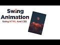 Swing Animation Using HTML And CSS
