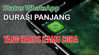 Cara membuat status WhatsApp durasi panjang tanpa ribet