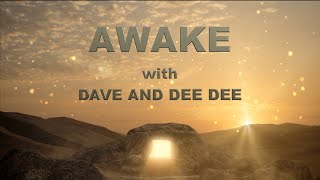 AWAKE! with Dave and Dee Dee 1/24/2025