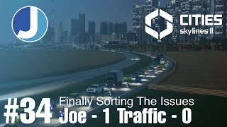 Watch Out Traffic, I'm Coming For You! | Episode 34 | Cities Skylines 2 | San Br
