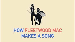How Fleetwood Mac Makes A Song