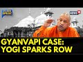 Gyanvapi Masjid Latest News | BJP Defends UP CM Yogi Adityanath's Remark On Gyanvapi | News18