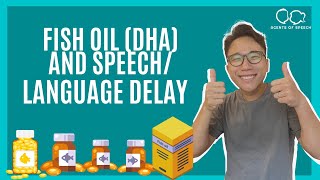 Fish oil DHA and Speech or Language Delay