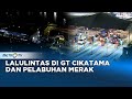 Monitor Mudik: Pantauan Lalulintas di Grebang Tol Cikatama & Pelabuhan Merak