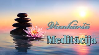 Vienkāršā meditācija (iesācējiem)