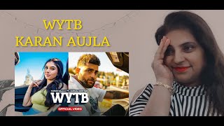 Reaction on WYTB (Full Video) Karan Aujla ft Gurlej Akhtar | Aao React Kare