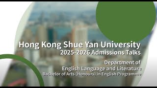 HKSYU Department of English Language and Literature - Admissions Talk 2024 (2025 Intake)