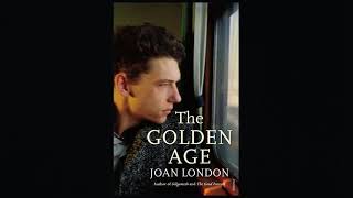 The Golden Age - Joan London