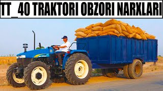 NEW HOLLAND TT_40 O'ZBEKCHA OBZOR ! NARX NAVOLARIGACHA !