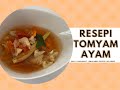 RESEPI SIHAT : TOMYAM AYAM