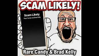 Scam Likely w/ Brad Kelly