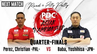 2022 PDC ASIAN CHAMPIONSHIP QUARTER-FINALS  )CHRISTIAN PEREZ VS YOSHIHISA BABA ( COME FROM BEHIND)