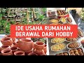 IDE USAHA DI RUMAH BERAWAL DARI HOBBY | BISNIS RUMAHAN