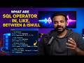 8. SQL Operators Tutorial | IN, LIKE, BETWEEN and ISNULL Explained