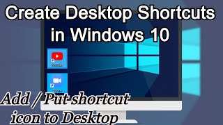 How To Make Desktop Shortcuts in Windows 10 | Create Shortcut icon to Desktop |Add an app to desktop