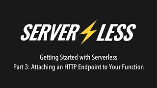 Attaching an HTTP Endpoint to a Lambda Function with Serverless