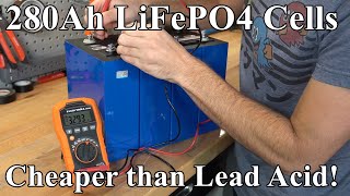 $433 280Ah LiFePO4 Cells Tested: Cheaper than lead acid!