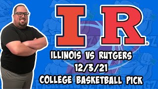 Rutgers vs Illinois 12/3/21 College Basketball Free Pick, Free College Basketball Betting Tips