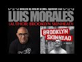 The NYHC Chronicles LIVE! Ep. #343 Luis Morales (Author : Brooklyn Skinhead)