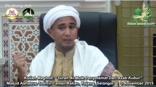 Ustaz Syamsul Zaman : 'Surah Al-Mulk Penyelamat Azab Kubur' - Masjid Taman Rakan -3 November 2015