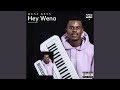 Hey Wena